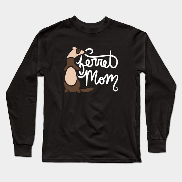 Ferret Mom Long Sleeve T-Shirt by bubbsnugg